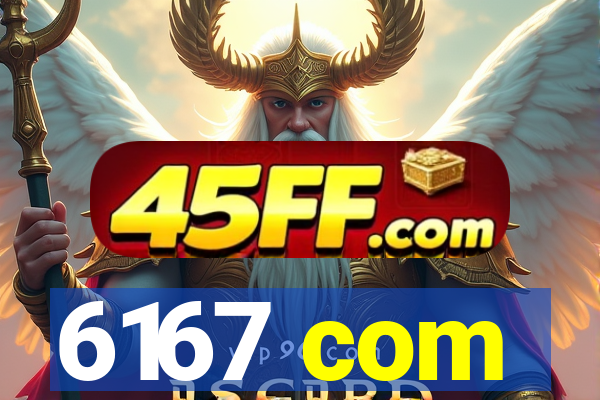 6167 com